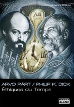 Arvö Part / Philip K Dick