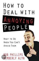 How to Deal with Annoying People