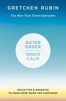 Outer Order Inner Calm declutter and organize to make more room for happiness