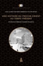 Bibliothèque historique des pays d’Islam - Une histoire du Proche-Orient au temps présent