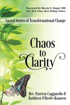 Sacred Stories of Transformation 1 - Chaos to Clarity