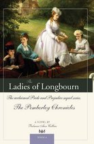 The Pemberley Chronicles - The Ladies of Longbourn