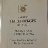 Andreas Hakenberger: Musique Pour Sigismond III Vasa