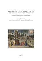Travaux d'Humanisme et Renaissance - Miroirs de Charles IX