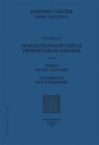 Ioannis Calvini Opera Omnia - Praelectiones in librum prophetiarum Ieremiae
