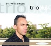 Stefan Leibinger Trio - Trioplus (CD)