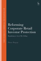 Hart Studies in Commercial and Financial Law - Reforming Corporate Retail Investor Protection