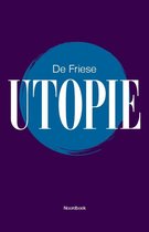 De Friese Utopie