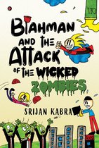 Blahman and The Attack Of The Wicked Zombies