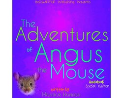The Adventures of Angus the Mouse: Remastered (Special Edition)