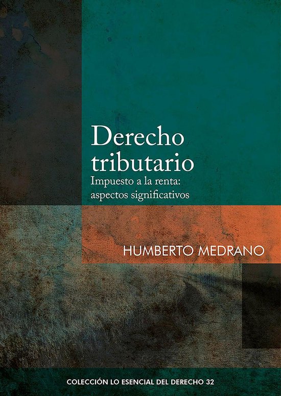 Colección Lo Esencial del Derecho 32 - Derecho tributario - cover