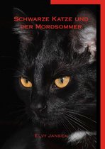 Schwarze Katze 1-4 - Schwarze Katze und der Mordsommer