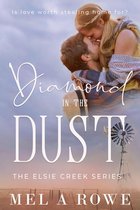 The Elsie Creek Series 2 - Diamond in the Dust