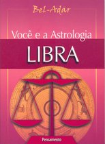 Você e a Astrologia - Você e a Astrologia - Libra