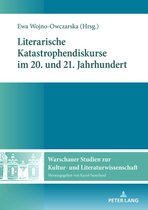 Warschauer Studien zur Kultur- und Literaturwissenschaft 13 - Literarische Katastrophendiskurse im 20. und 21. Jahrhundert