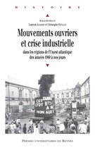 Histoire - Mouvements ouvriers et crise industrielle