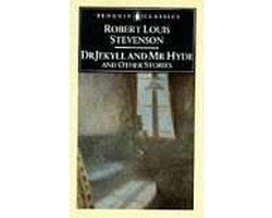 The Strange Case of Dr. Jekyll and Mr. Hyde, and Other Stories
