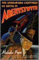 The Unbearable Lightness of Being in Aberystwyth