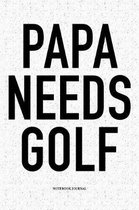 Papa Needs Golf