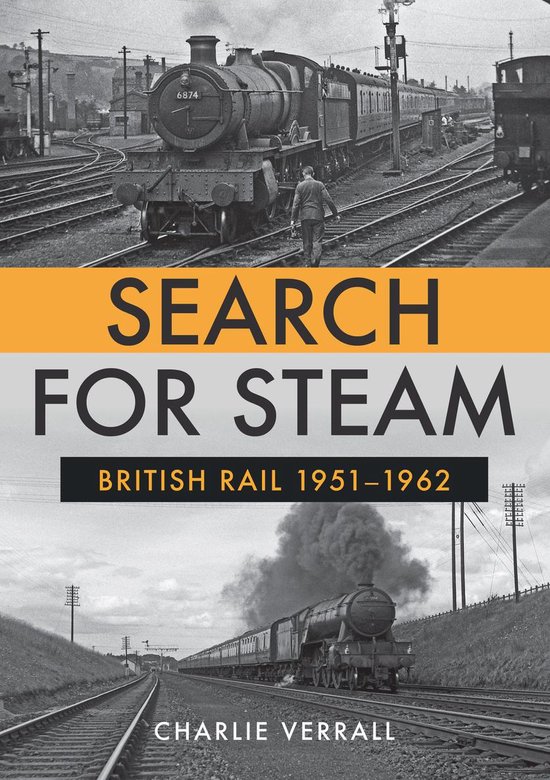 Search for Steam: British Rail 1951-1962 - cover