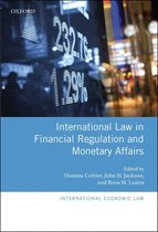 International Economic Law Series - International Law in Financial Regulation and Monetary Affairs