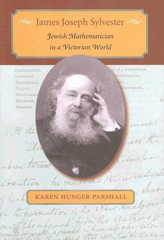 James Joseph Sylvester - Jewish Mathematician in a  Victoria ... - cover