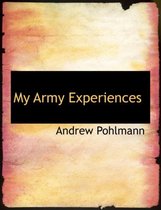 My Army Experiences