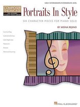 Portraits in Style: Six Character Pieces for Piano Solo Composer Showcase Early Intermediate/Intermediate Level