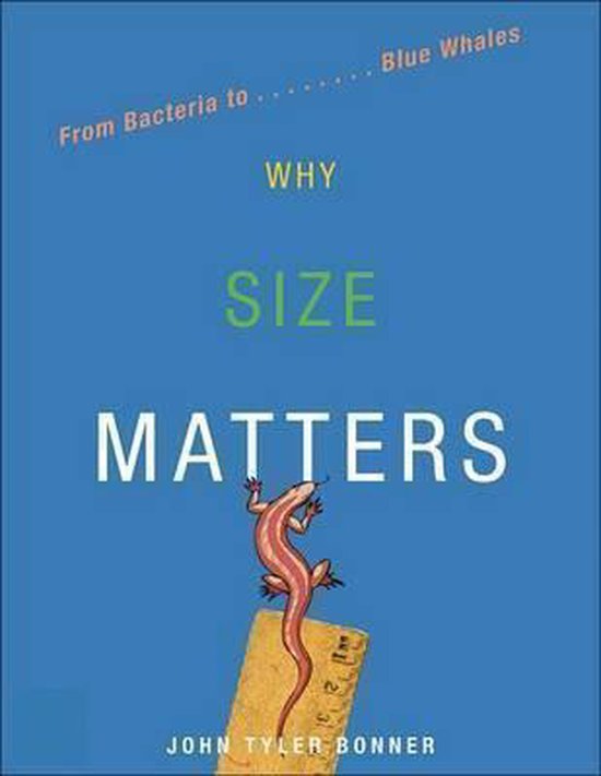 Why Size Matters - From Bacteria To Blue Whales - cover