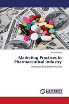 Marketing Practices in Pharmaceutical Industry