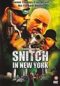 Snitch In New York