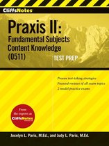 ISBN Cliffs Notes: Praxis II: Fundamental Subjects Content Knowledge (0511), Education, Anglais, 216 pages