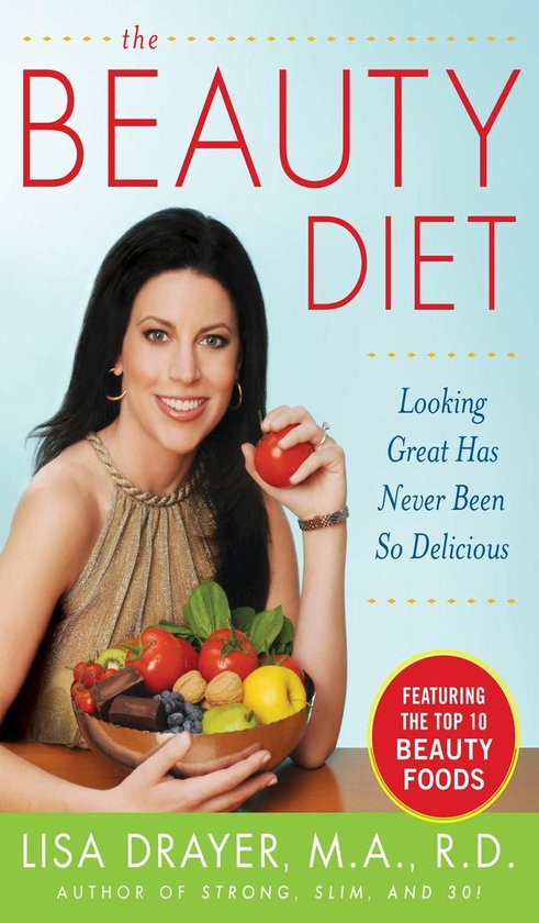 The Beauty Diet: Looking Great has Never Been So Delicious - cover