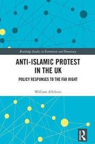 Anti-Islamic Protest in the UK