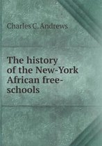 The history of the New-York African free-schools