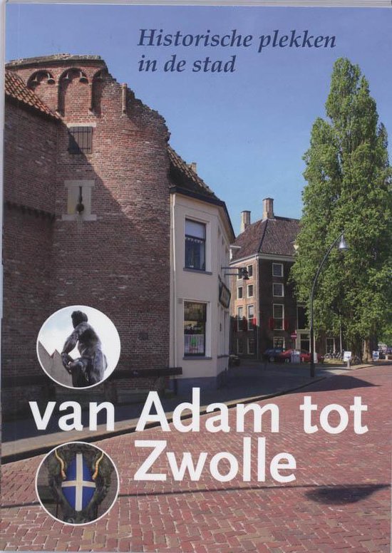 Cover van het boek 'Van Adam tot Zwolle' van M. Amsman