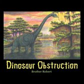 Dinosaur Obstruction