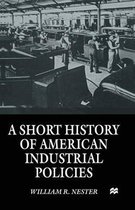 A Short History of American Industrial Policies