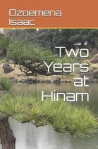 Two Years at Hinam