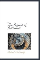 The Pageant of Parliament