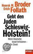 Gebt den Juden Schleswig-Holstein!