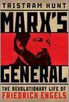 Marx's General: The Revolutionary Life Of Friedrich Engels