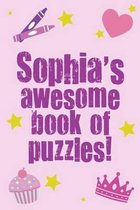 Sophia's Awesome Book of Puzzles!