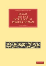 Essays On The Intellectual Powers Of Man