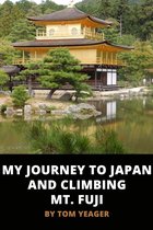 My Journey to Japan and Climbing Mt. Fuji