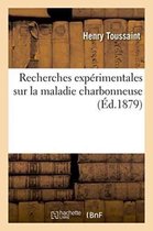 Sciences- Recherches Exp�rimentales Sur La Maladie Charbonneuse