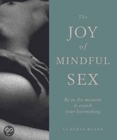 The Joy Of Mindful Sex