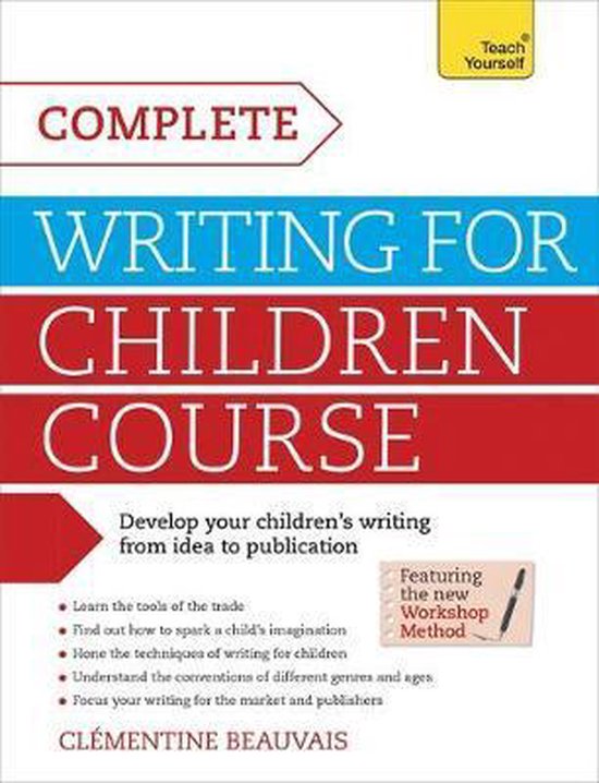 Complete Writing For Children Course: Teach Yourself - cover