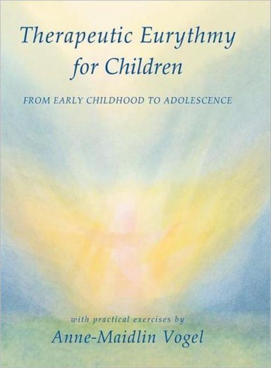 Therapeutic Eurythmy for Children From Early Childhood to Ad ... - cover