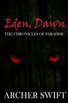 Eden, Dawn